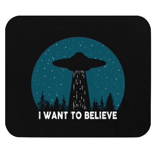 I Want To Believe World Ufo Day Mouse Pads
