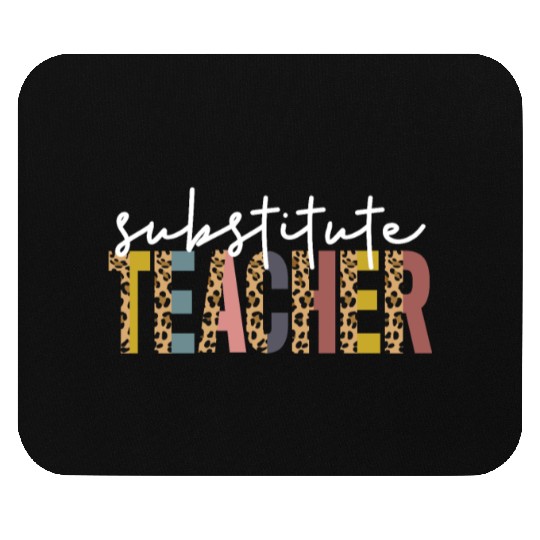 Substitute Teacher Back To School Sub Teacher Mouse Pads