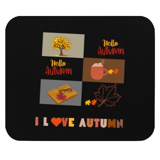 I love Autumn hello autumn Mouse Pads