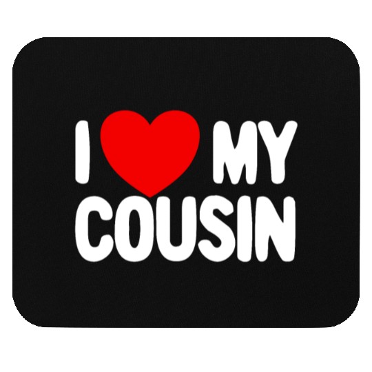 I Love My Cousin Red Heart Redneck Love My Cousin Mouse Pads
