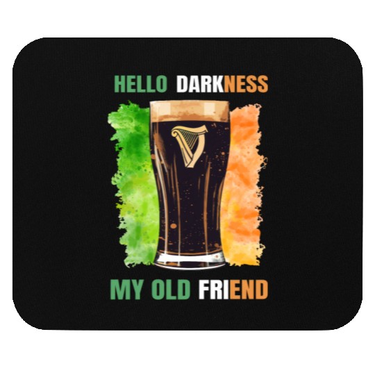 Hello Darkness My Old Friend Irish Stout Mouse Pads