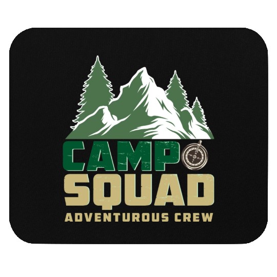 CAMP SQUAD ADVENTUROUS CREW Mouse Pads