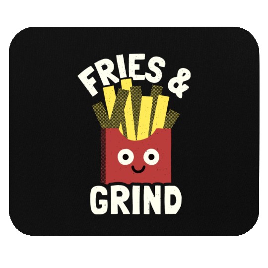 Fries And Grind French Fries Lover Mouse Pads