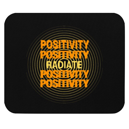 Radiate Positivity Typography Design Mouse Pads