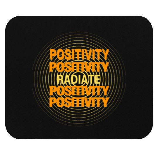 Radiate Positivity Typography Design Mouse Pads