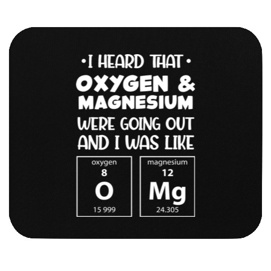 Funny Omg Periodic Table Science Chemistry Geek Mouse Pads