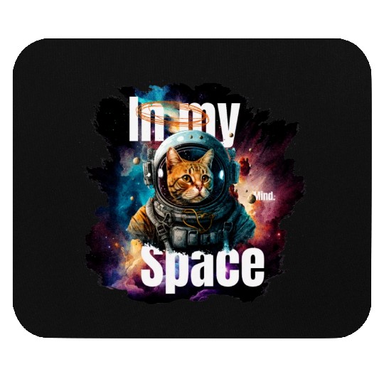 In my Mind Space Cat Astronaut Design Pets Lover Mouse Pads