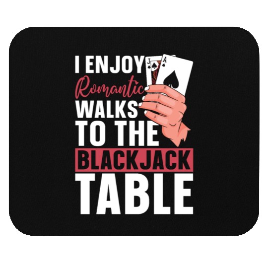 Classic Blackjack I Enjoy Romantic Walks To Casino Mouse Pads