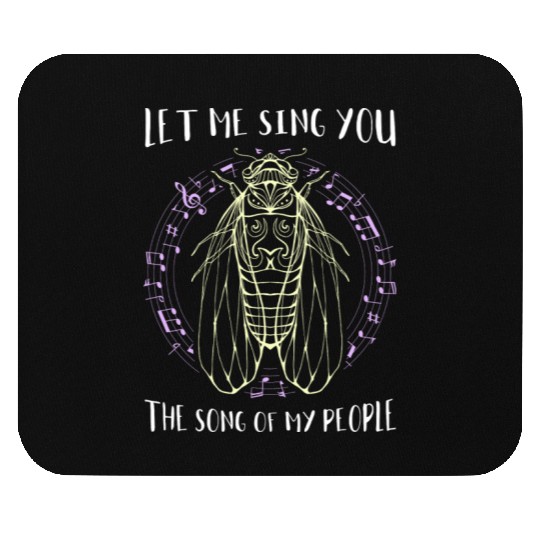 Let Me Sing You The Song Of My People Cicada Line Mouse Pads