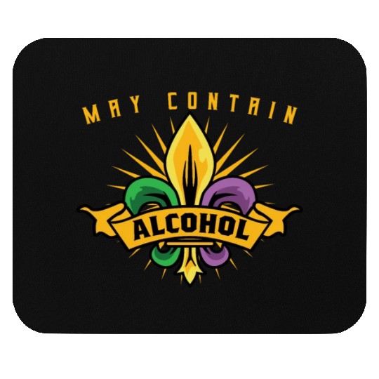 May Contain Alcohol Mardi Gras Mouse Pads