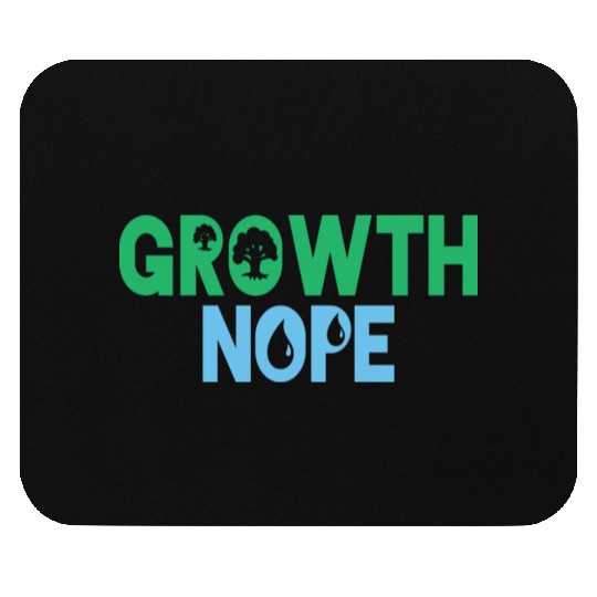 Green Blue Nope Growth Mouse Pads