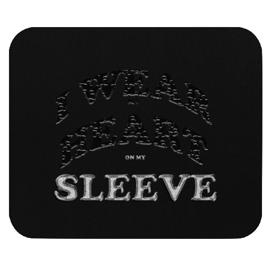 I wear my heart on my sleeve cute design gift Mouse Pads