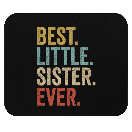 Womens Best Little Sister Ever Mouse Pads Funny Little