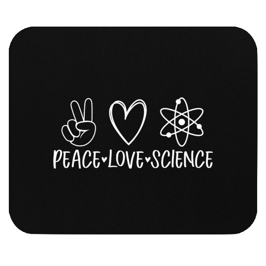 Peace Love Science Design Mouse Pads