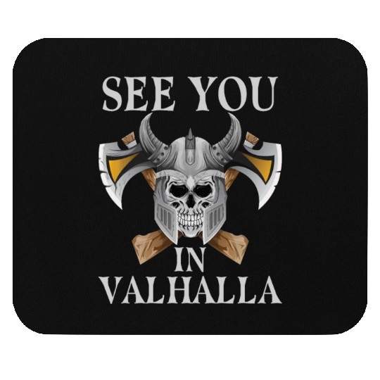 See You In Valhalla - Viking Mouse Pads
