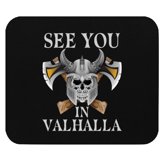 See You In Valhalla - Viking Mouse Pads