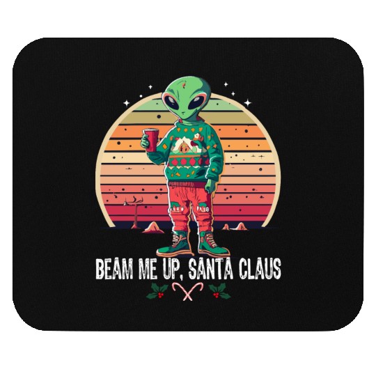 Beam Me Up Santa Claus Alien Christmas Ufo Coffee Mouse Pads