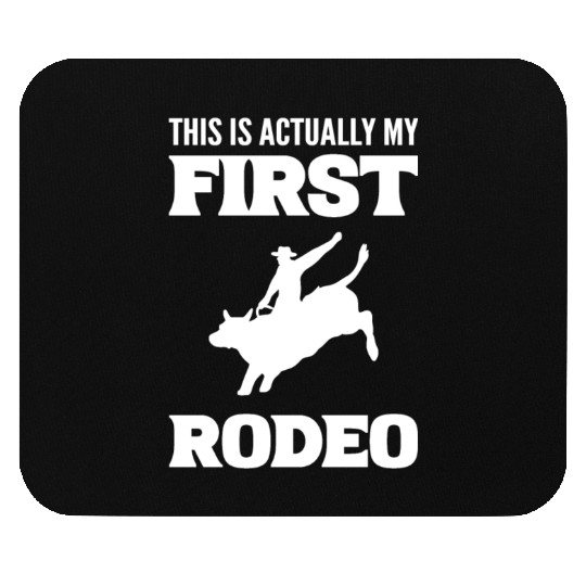 My First Rodeo Horse Wrangler Gift Mouse Pads