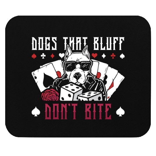 Poker Dice Dogs That Bluff Don't Bite Loves Casino Mouse Pads
