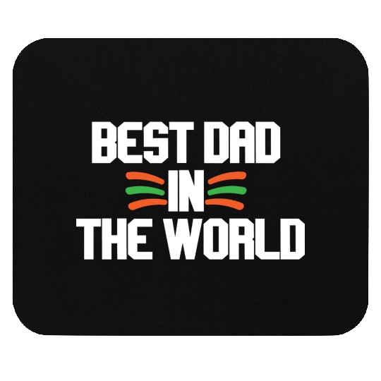 Best Dad In The World Mouse Pads