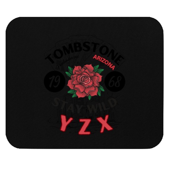 Tombstone Arizonna red rose Mouse Pads