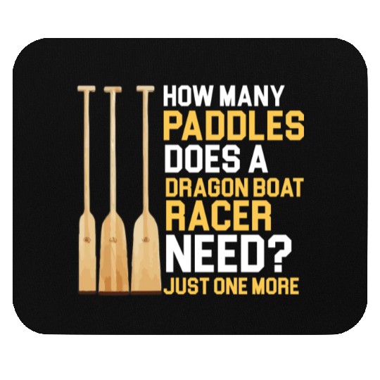 Funny Paddles Does A Dragon Boat Racer Need Racing Mouse Pads