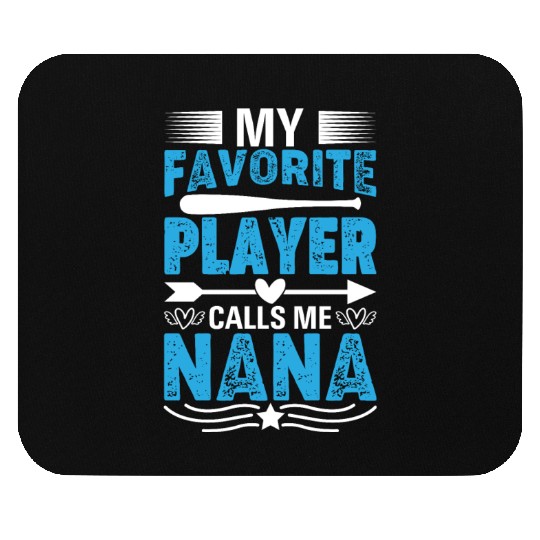 My Favorite Player Calls Me Nana Baseball Heart Cu Mouse Pads