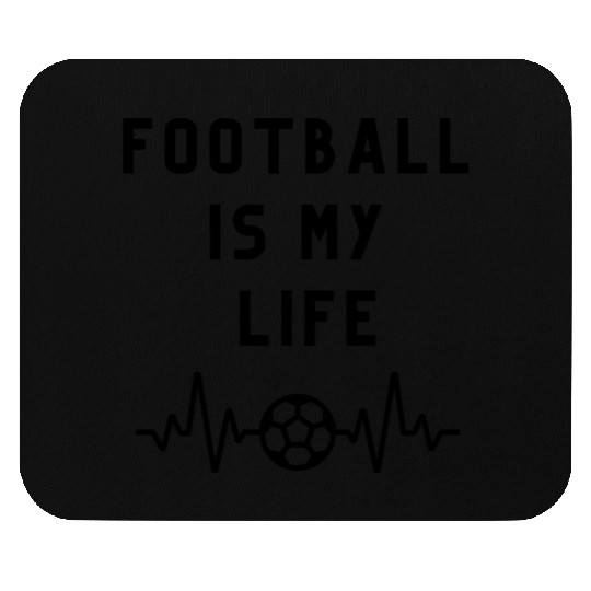 football is my life it's the air that we breath Mouse Pads