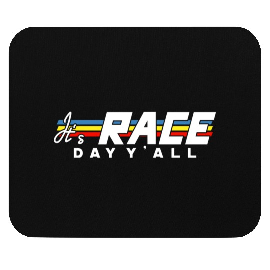 It s Race Day Y all White Text Mouse Pads