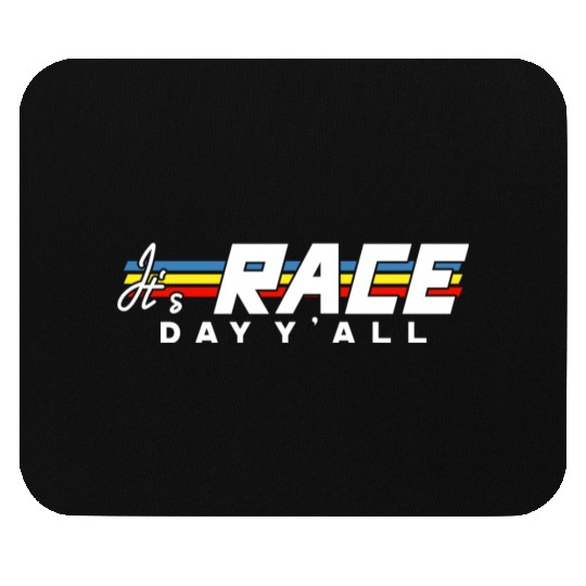 It s Race Day Y all White Text Mouse Pads