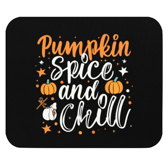 Pumpkin spice and chill halloween gift Mouse Pads