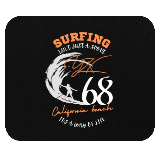 Surfing, it's a way of life Mouse Pads