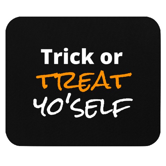 Halloween Trick Or Treat Yo Self Mouse Pads
