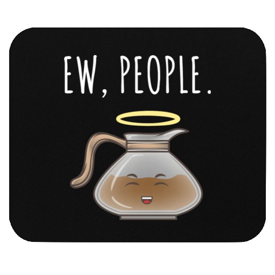 Ew People Angel Coffee Pot Mouse Pads