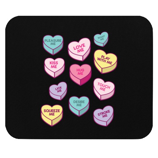 Love Me Kiss Me Pleasure Me Candy Hearts Mouse Pads