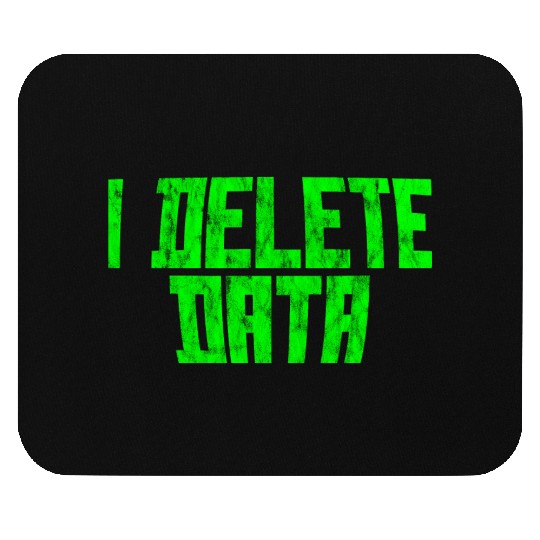 I Delete Data 3 Mouse Pads