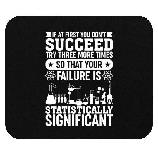 If At First You Don't Succeed - Data Science Stati Mouse Pads