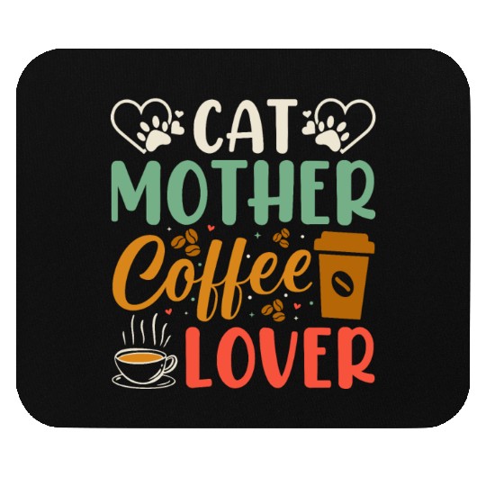 Cat Mother Coffee Lover Mouse Pads