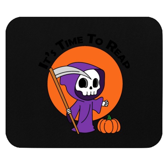 It's Time To Reap Halloween Spooky Grim Reaper Mouse Pads