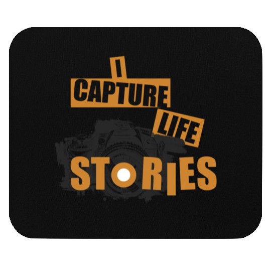 I CAPTURE LIFE STORIES Photography For Photographe Mouse Pads