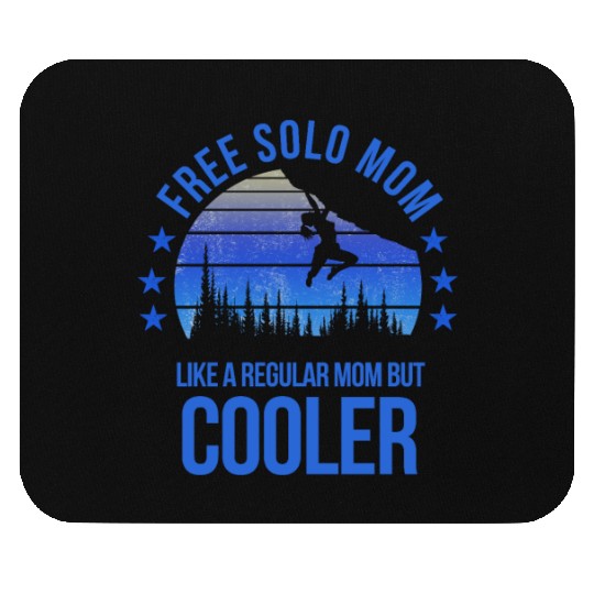 Free Solo Mom Rock Climbing Climber Fan Mothers Mouse Pads