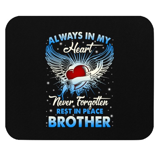 Always In My Heart Never Forgetten Rest In Peace Mouse Pads