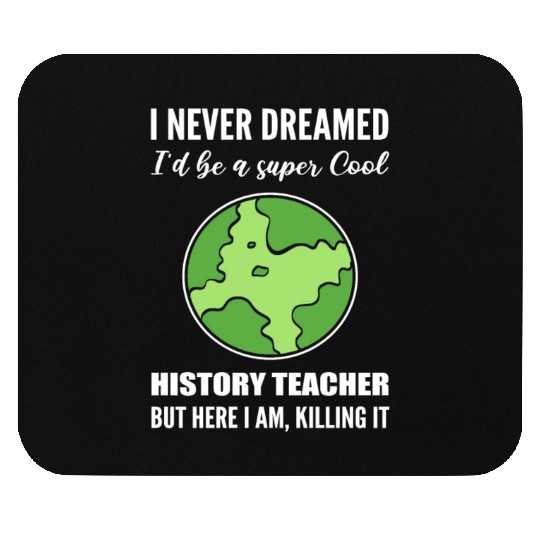 Cool History Teacher Novelist Gift Mouse Pads