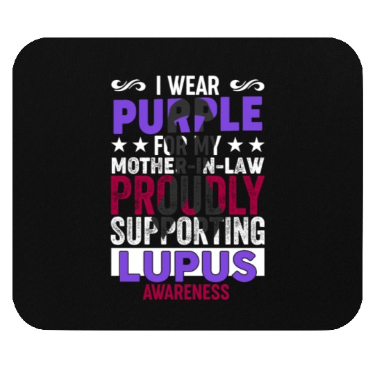 I wear Purple for my Mother-in-Law Lupus Awareness Mouse Pads