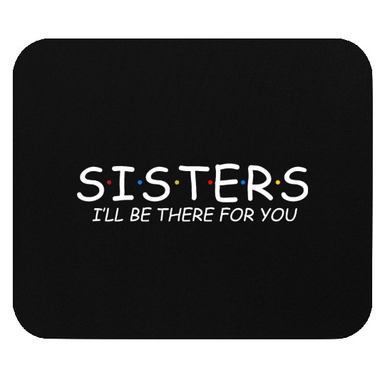 National Sisters Day First Sunday in August Mouse Pads