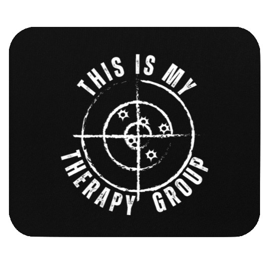 This Is My Group Therapy Gun Range Target Shooting Mouse Pads