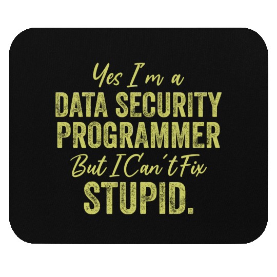 Yes I'm A Data Security Programmer But I Can't Fix Mouse Pads