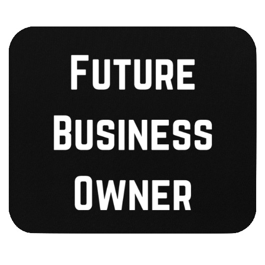 Future Business Owner Design Mouse Pads