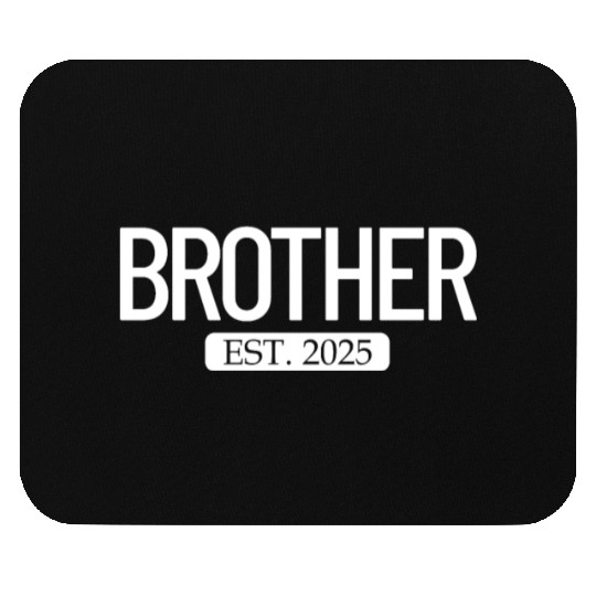 Brother Est. 2025 New Bigger Brother Gift Boys Mouse Pads