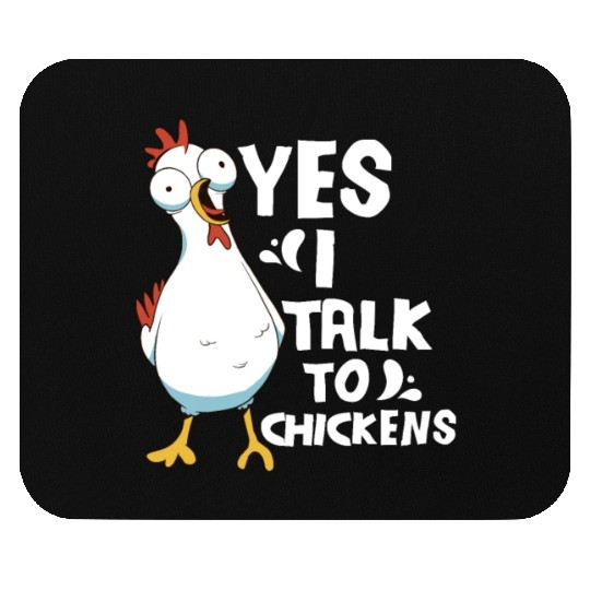 Yes I Talk To Chickens Farming Hen Farmer Mouse Pads